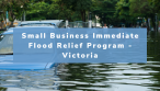 Small Business Immediate Flood Relief Program - Australia